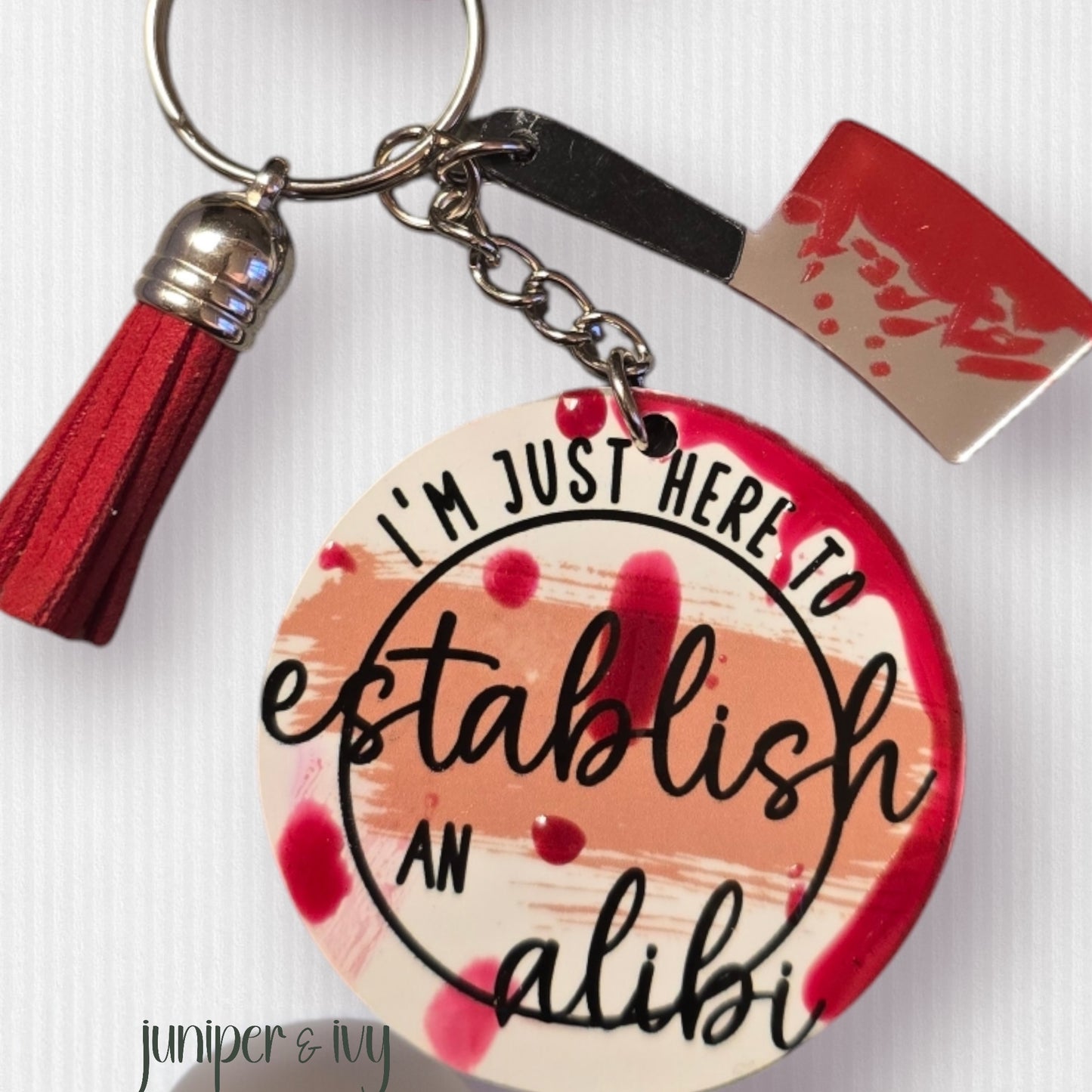 Just here for an alibi keychain