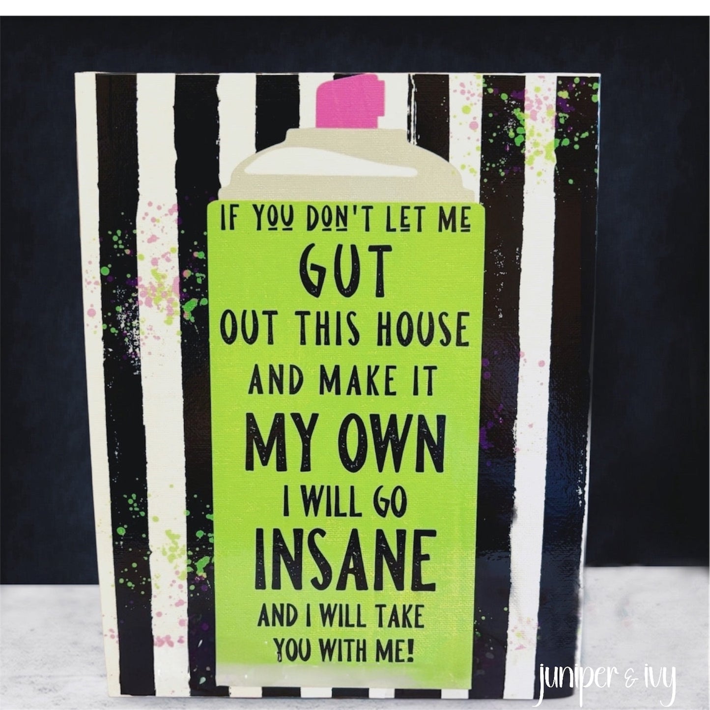 If you don’t let me gut this house canvas