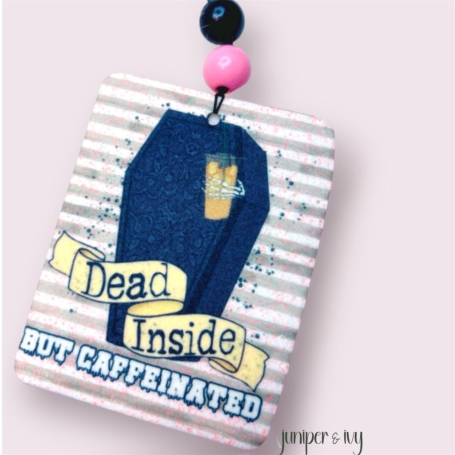 Dead inside but caffeinated air freshener