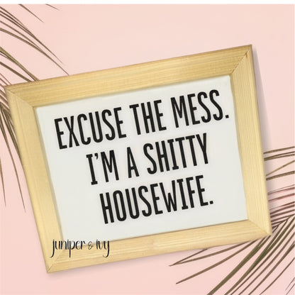 Excuse the mess sign