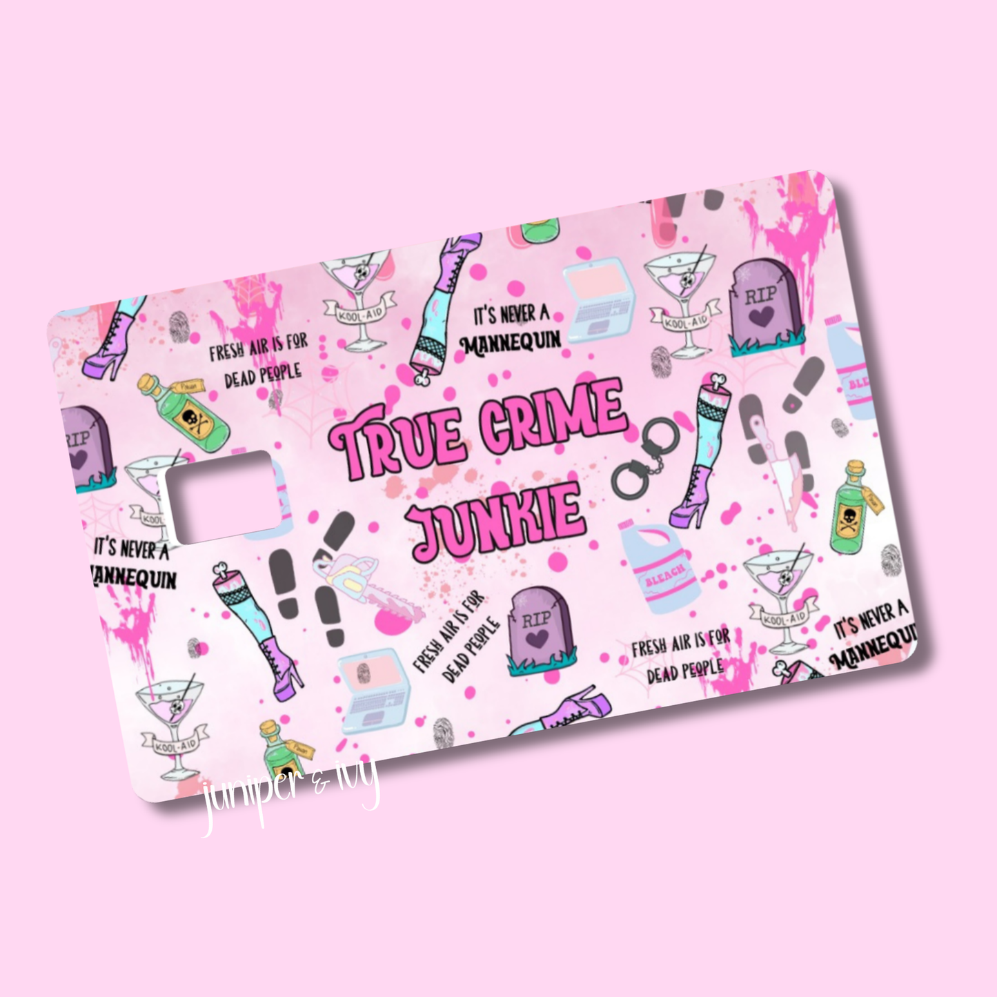 True crime junkie credit card skin