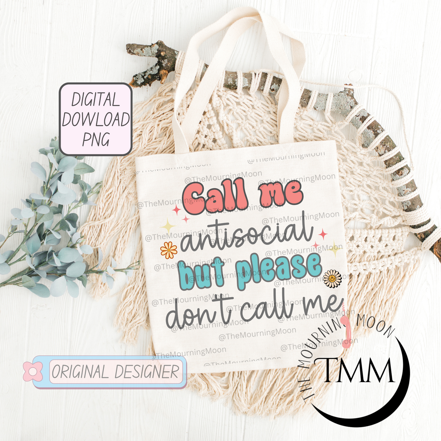 Call me antisocial png digital download