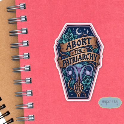 Abort the patriarchy sticker