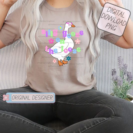 Silly goose on the loose png digital download