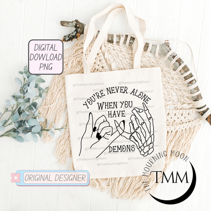 You're never alone png digital download