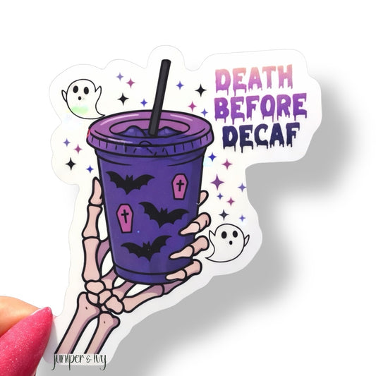 Death before decaf holographic sticker