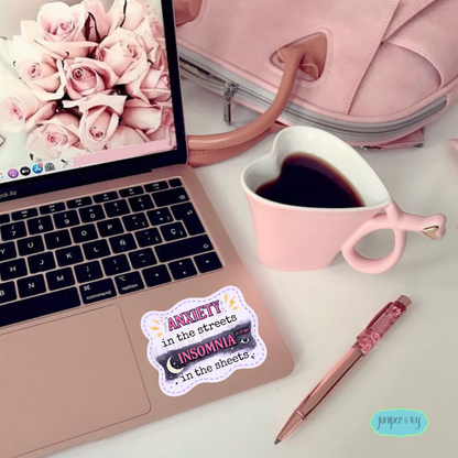 Anxiety in the streets, insomnia in the sheets vinyl sticker