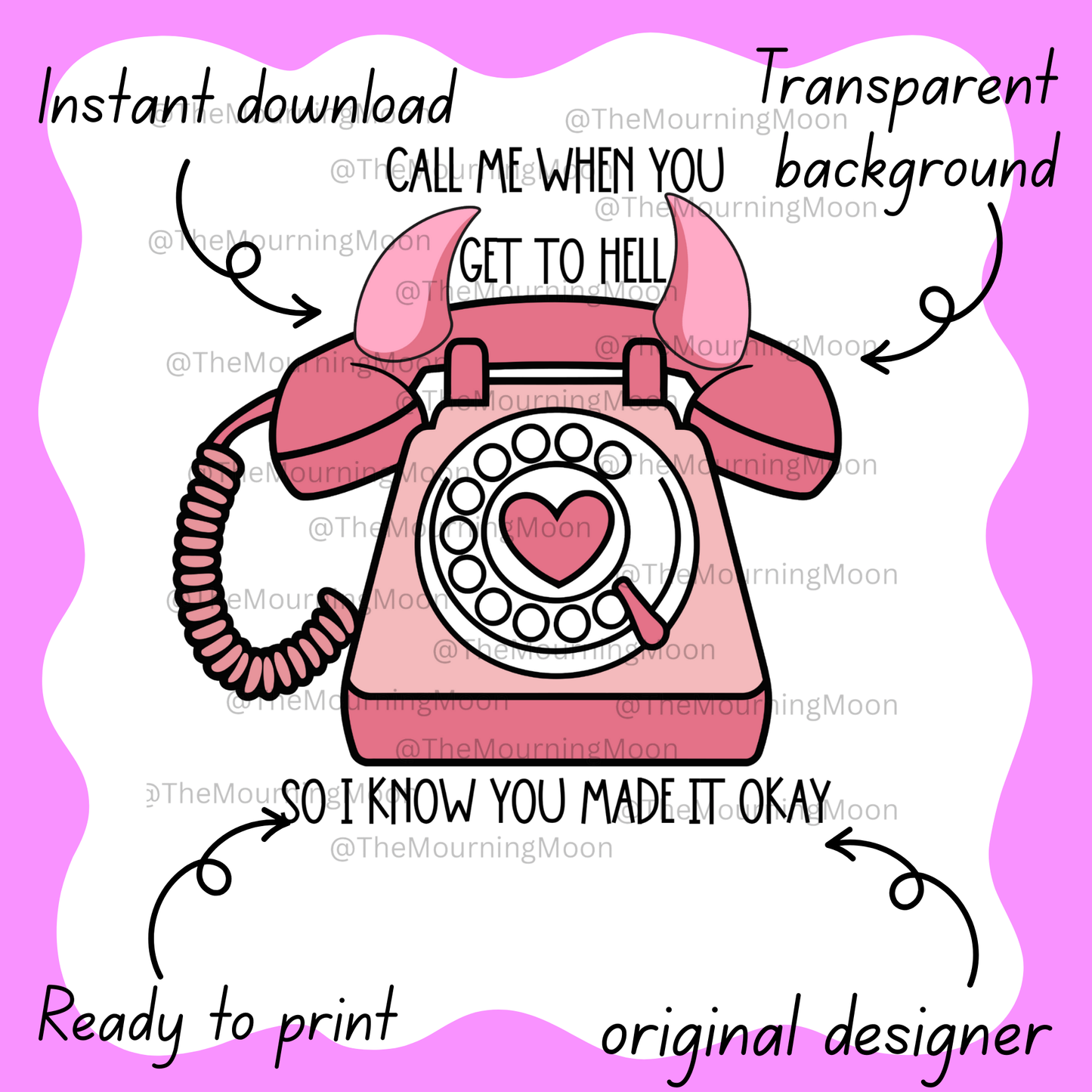 Call me when you get to hell png digital download