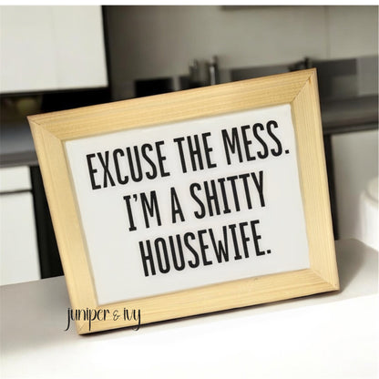 Excuse the mess sign