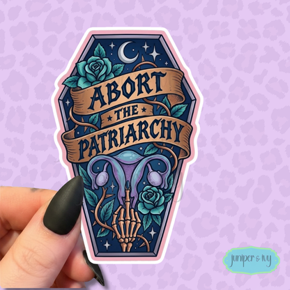 Abort the patriarchy sticker