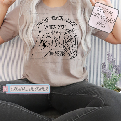 You're never alone png digital download