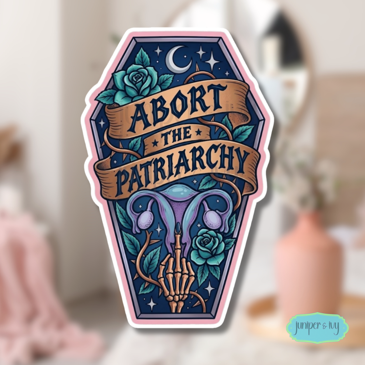 Abort the patriarchy sticker