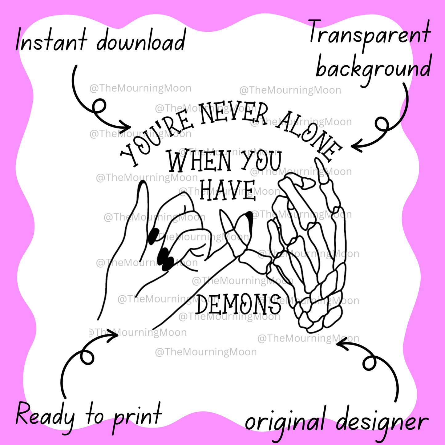 You're never alone png digital download