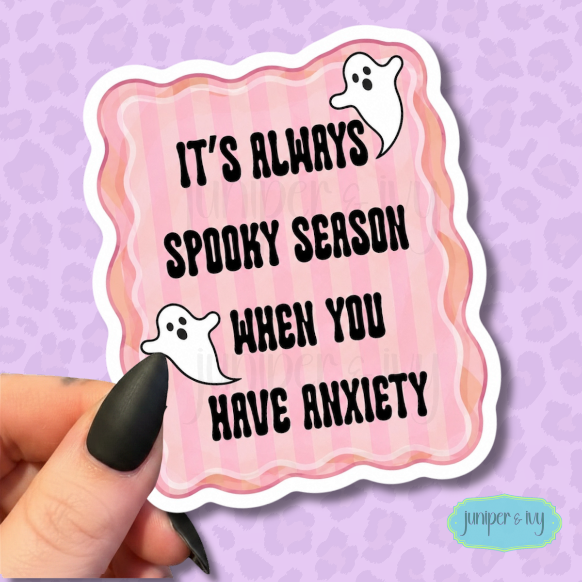 It’s always spooky season when you have anxiety Sticker