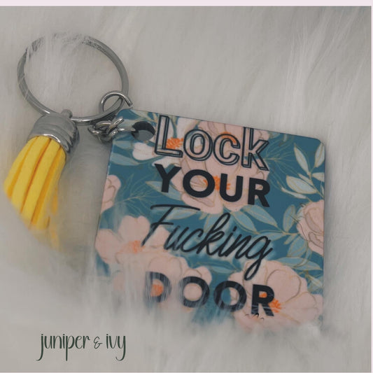 Lock your fucking door keychain