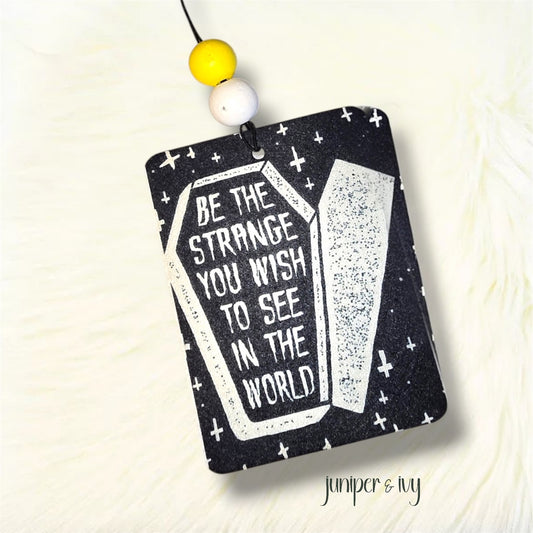 Be the weird air freshener