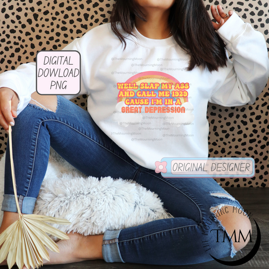 Well slap my ass and call me 1929 png digital download