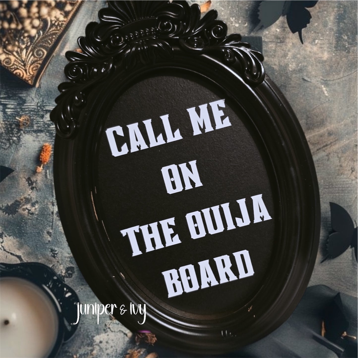 Call me on the ouija board sign