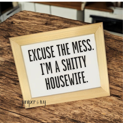 Excuse the mess sign