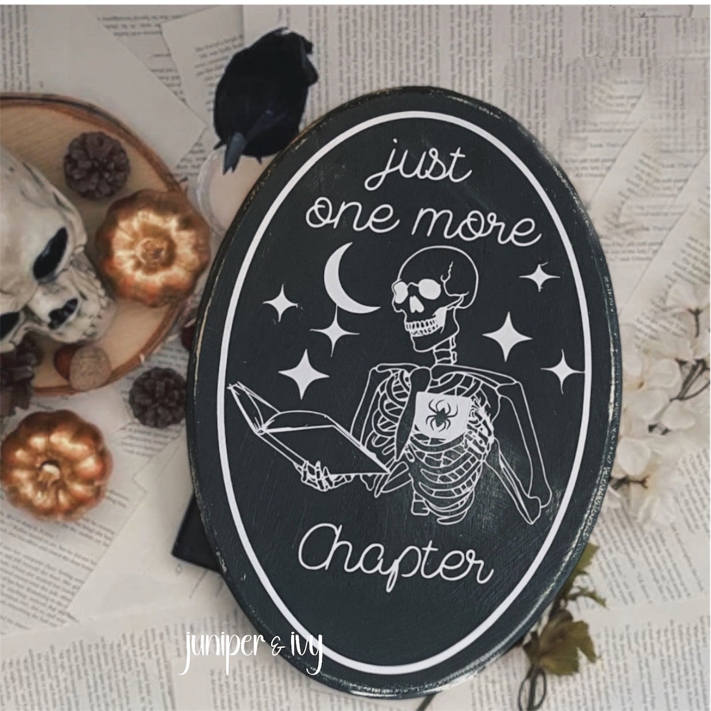 Just one more chapter wooden sign