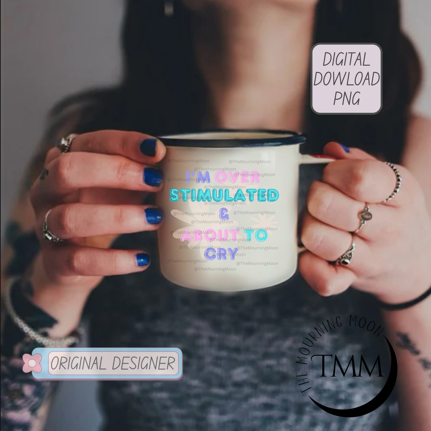 Im overstimulated png digital download