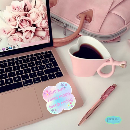 Slut sun, feral moon, bitch rising celestial sticker