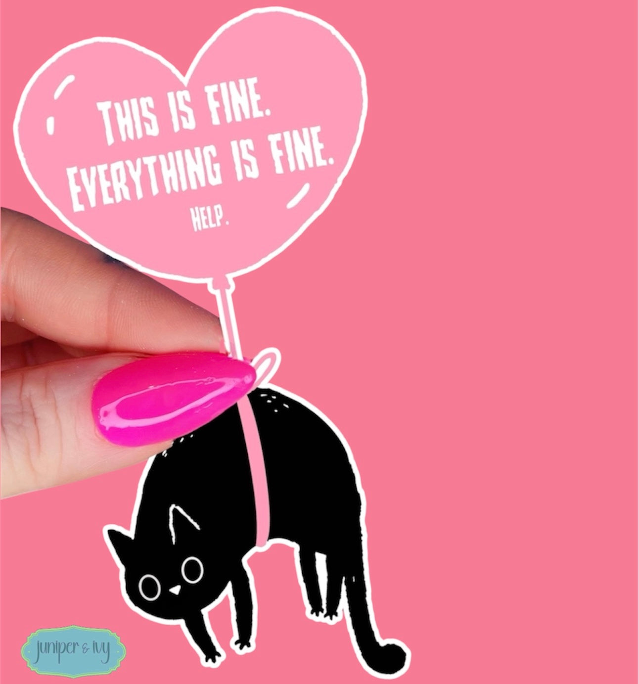 This Is Fine Everything Is Fine Help Cat Sticker