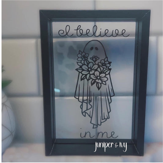 I believe in me sign