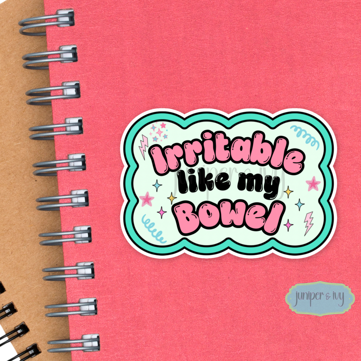 Irritable like my bowel sticker