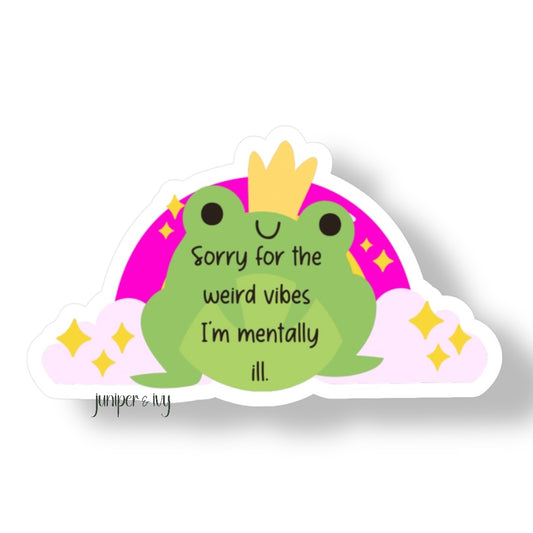 Weird vibes mentally ill sticker
