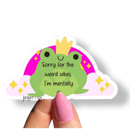 Weird vibes mentally ill sticker