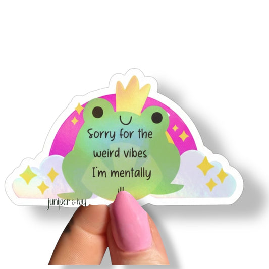 Weird vibes mentally ill sticker