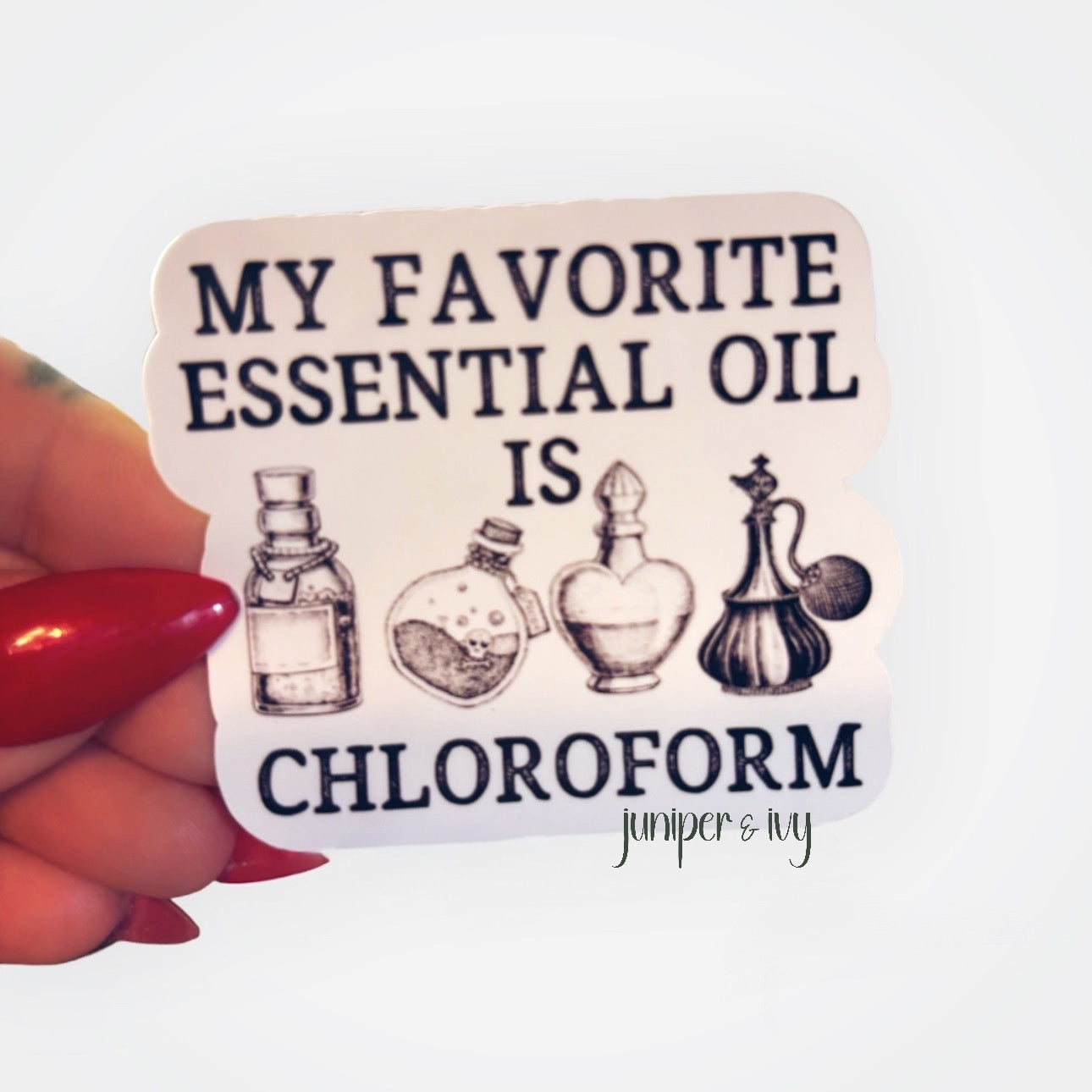 My favorite essential oil is chloroform sticker