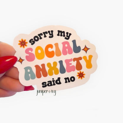 Sorry my social anxiety said no sticker