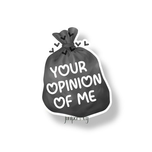 Your opinion of me sticker