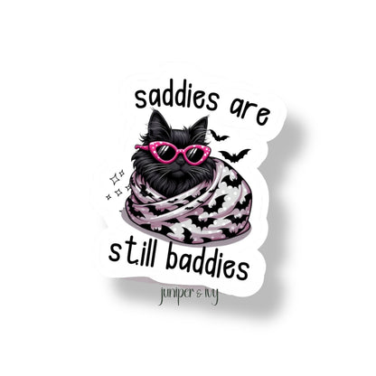 Saddies are still baddies sticker
