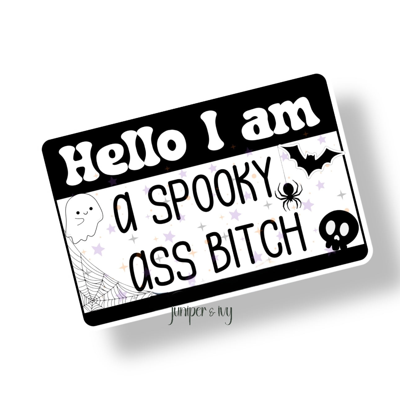 Spooky ass bitch sticker
