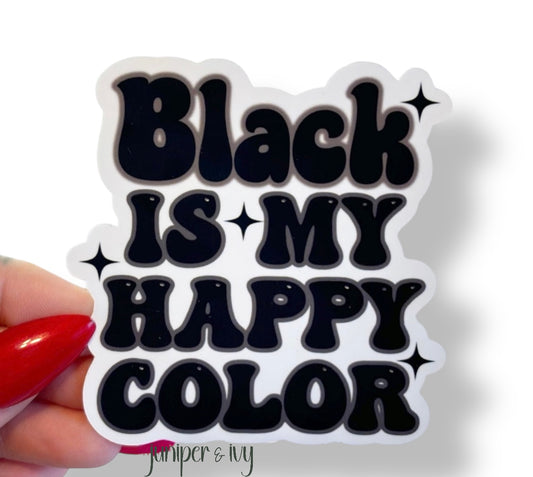 Black is my happy color sticker