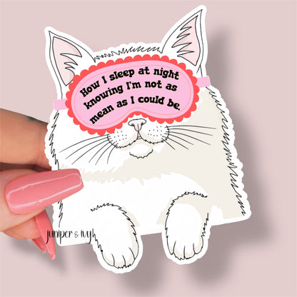 Funny Cat Sticker – How I Sleep at Night Knowing I’m Not as Mean as I Could Be – Sassy Vinyl Sticker for Readers, Anxious Girl Humor, Bookish Laptop Decal