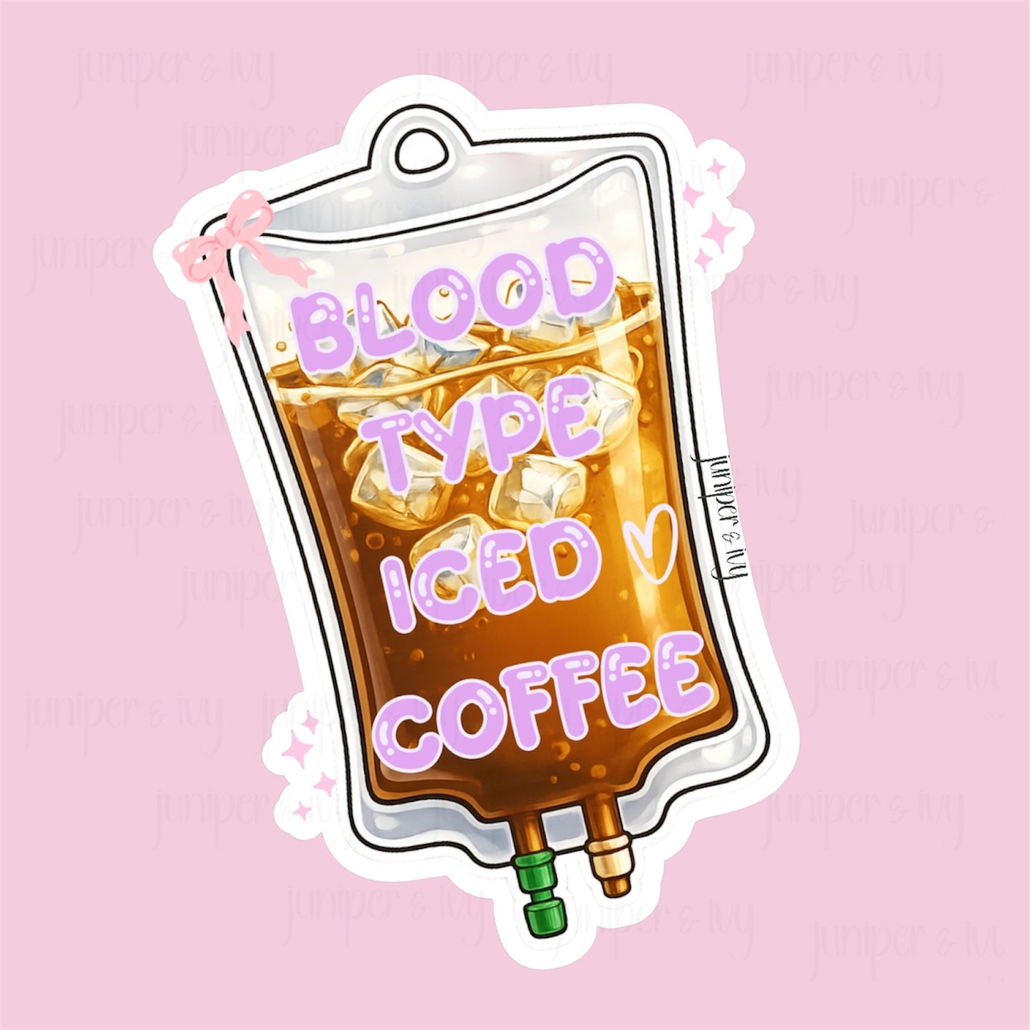 Blood Type: Iced Coffee IV Bag Sticker | Cute Coffee Lover Vinyl Sticker | Pastel Coffee Aesthetic