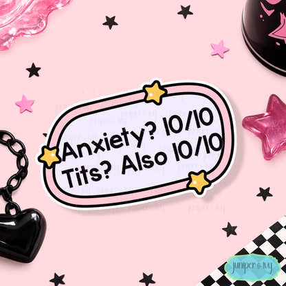 Anxiety? 10/10 Tits? Also 10/10 Funny Mental Health Vinyl Sticker