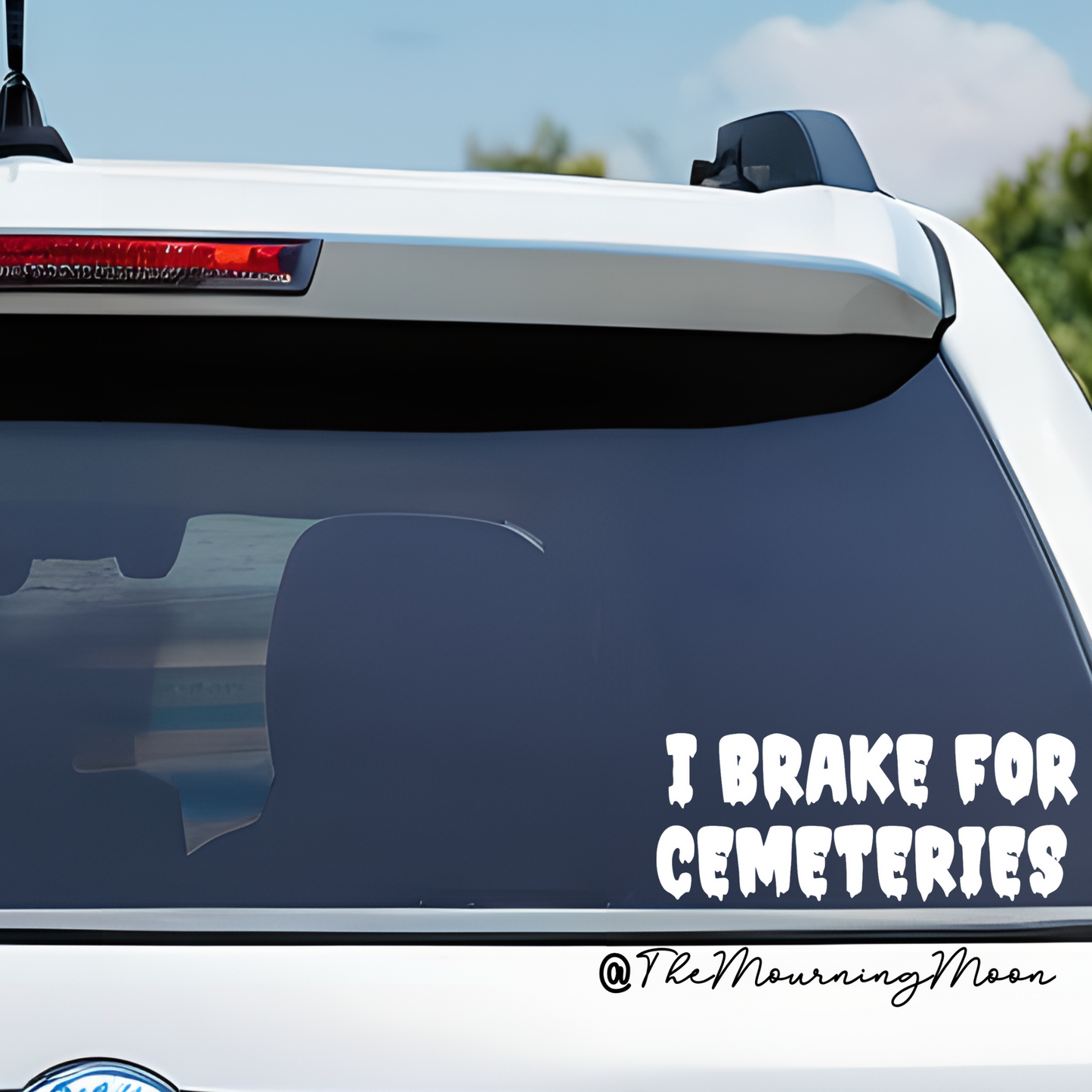 I Brake for Cemeteries Vinyl Decal | Spooky Goth Car Window Sticker | Dark Humor Halloween Decor